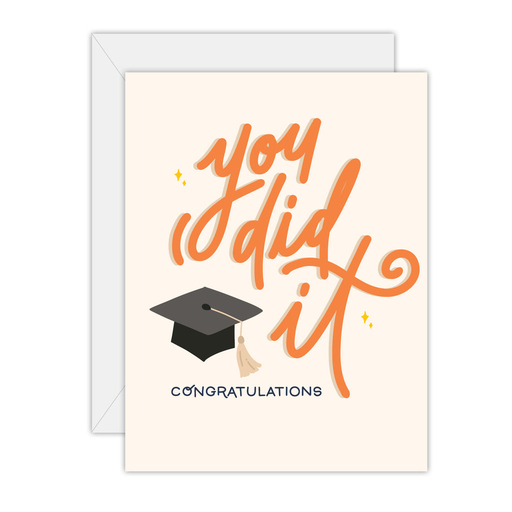 You did it - Graduation Congratulations Card