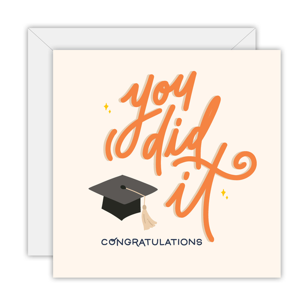 You did it - Graduation Congratulations Card