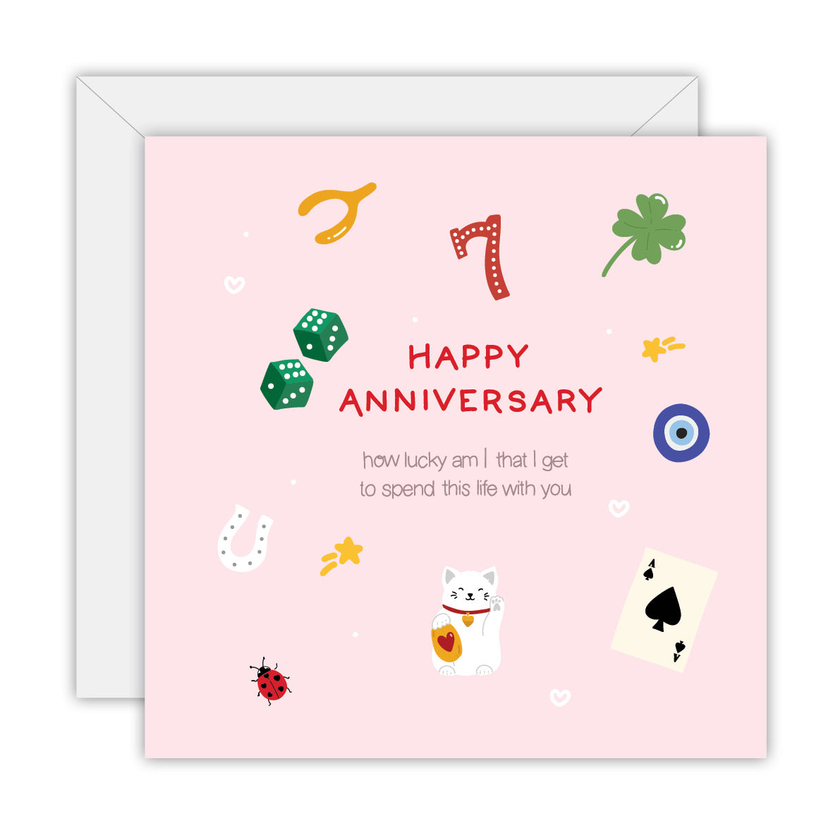 Happy Anniversary - How Lucky Am I - Anniversary Card