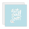 Hand Lettered - Get Well Soon - Sympathy Card