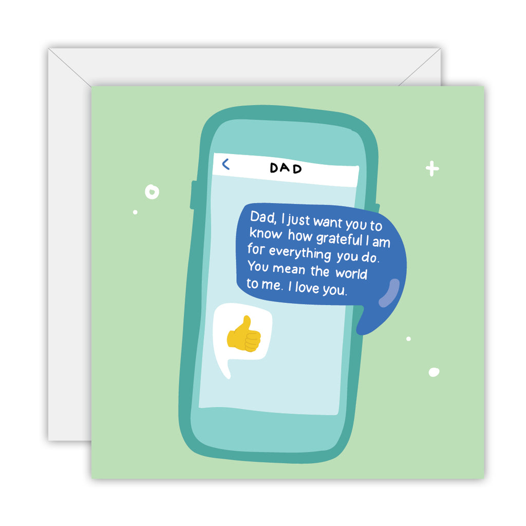 Dad Texts - Father - Greeting Card