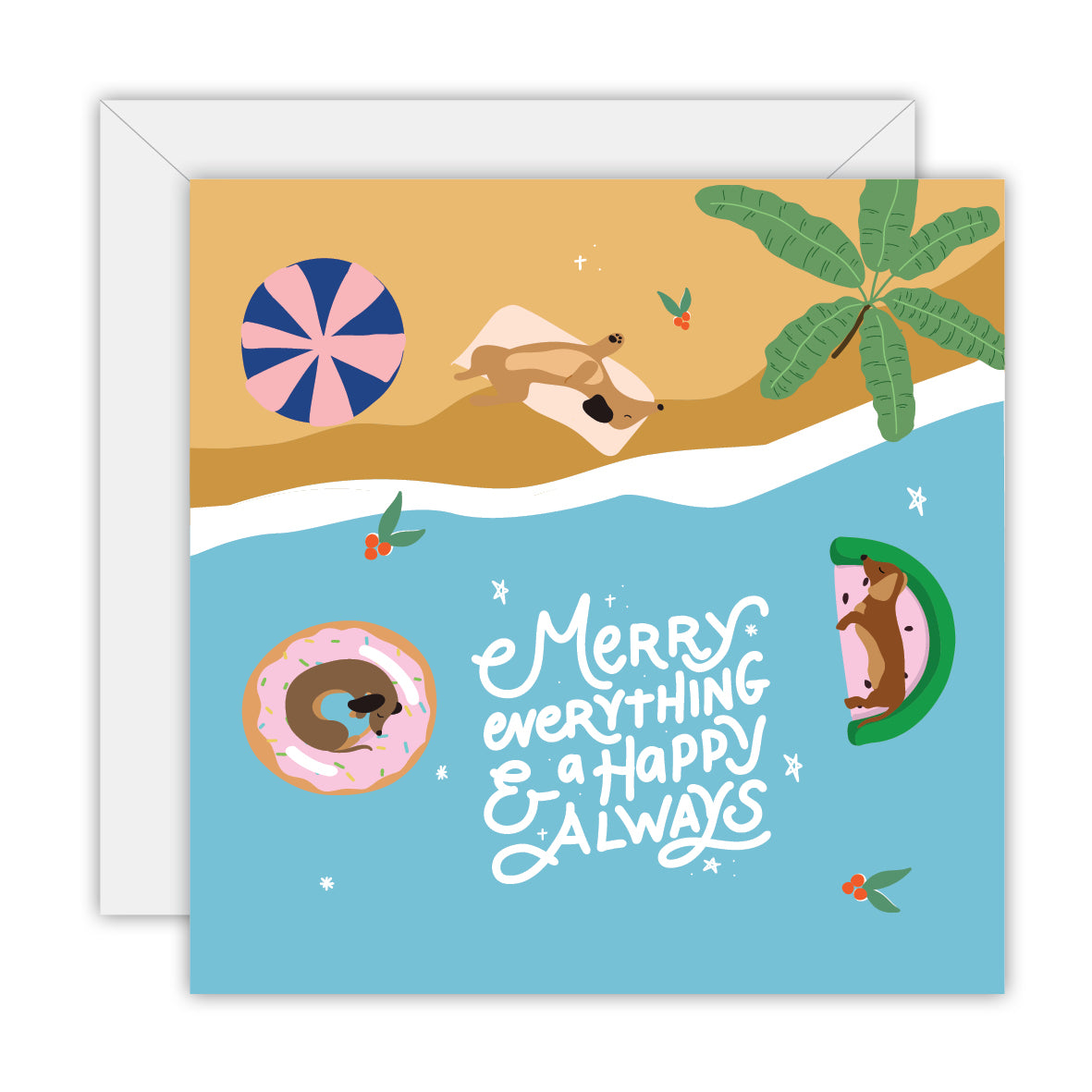 Merry Everything & Happy Always - Dachshund - Christmas Greeting Card
