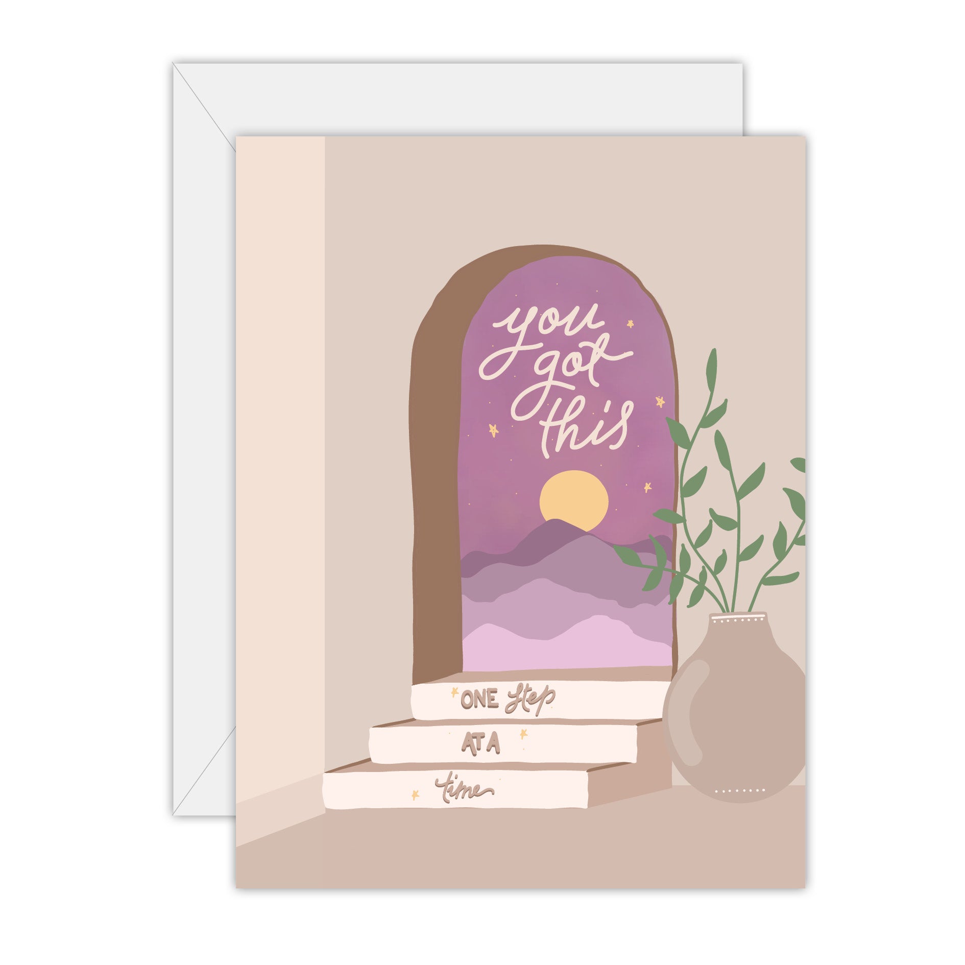 You got this one step at a time - Encouragement greeting card