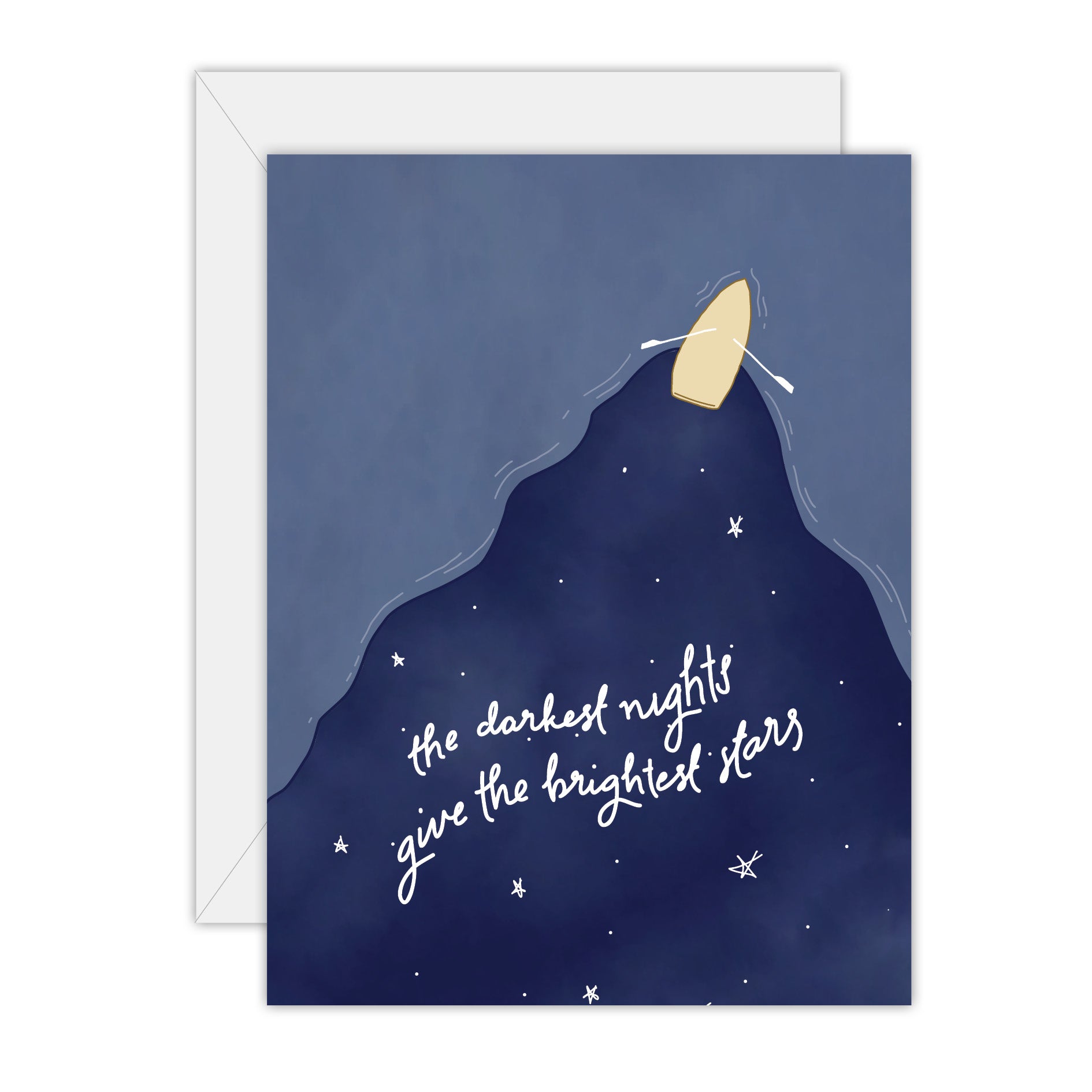 The darkest nights give the brightest stars - Encouragement Greeting Card