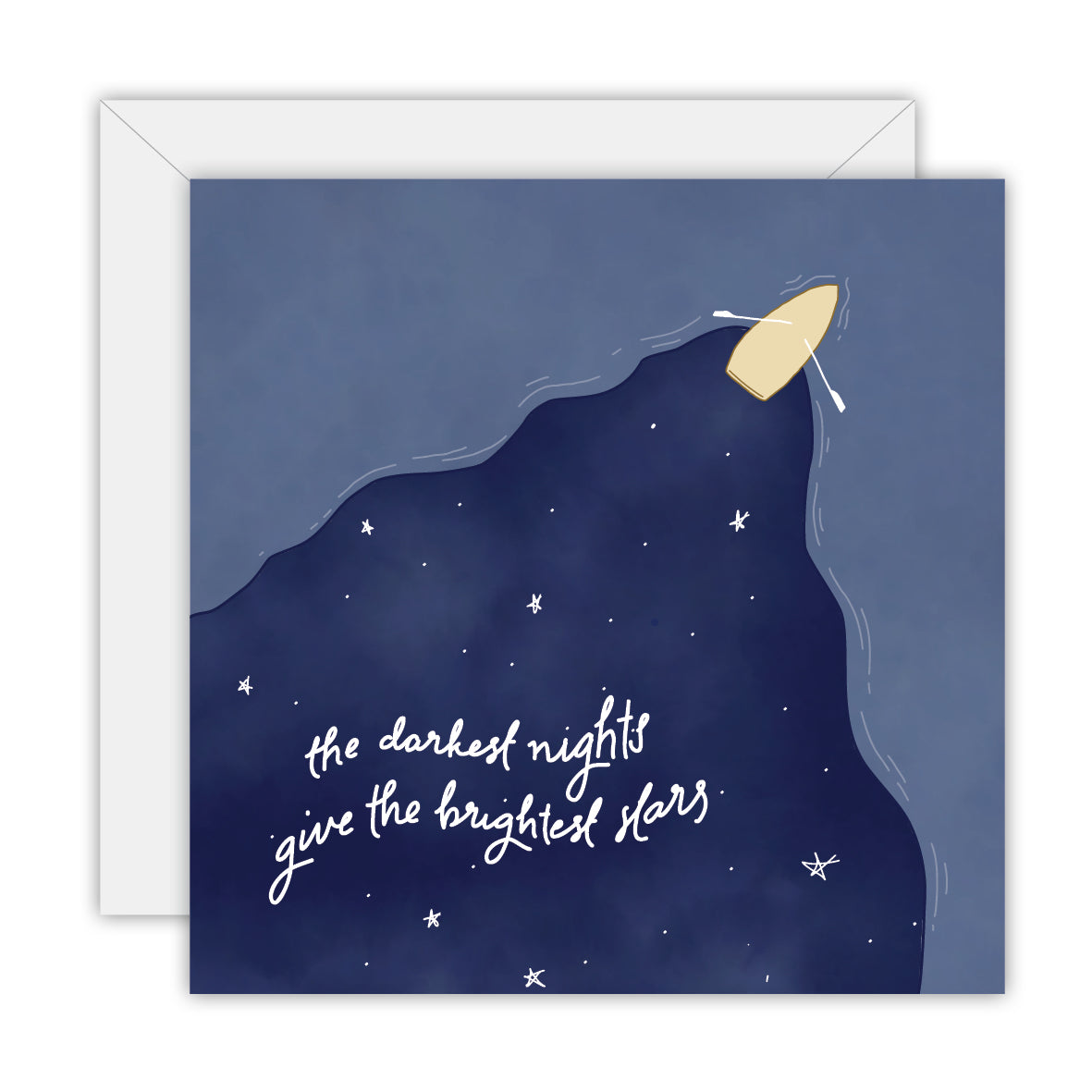 The darkest nights give the brightest stars - Encouragement Greeting Card