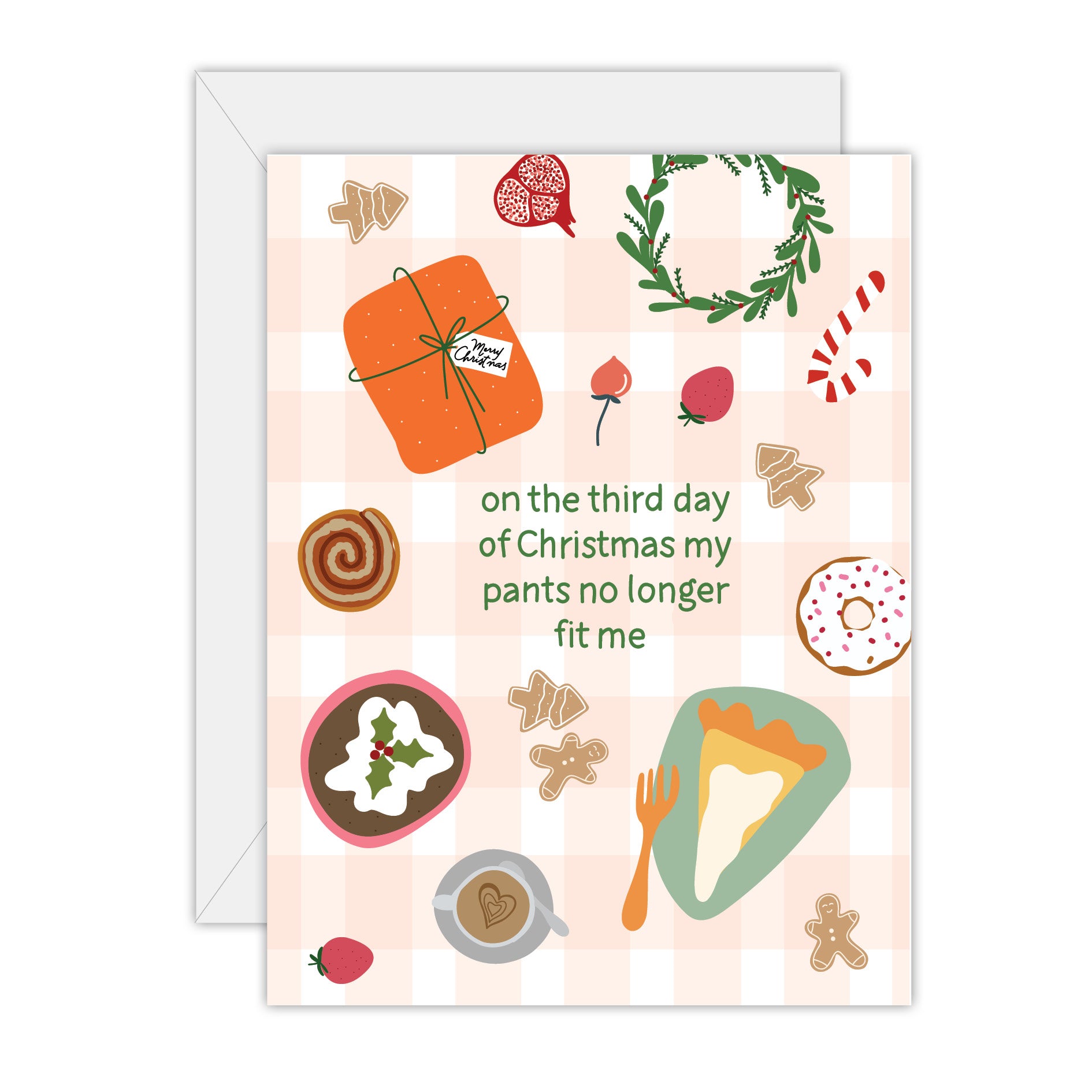 My pants no longer fit me - Christmas Greeting Card