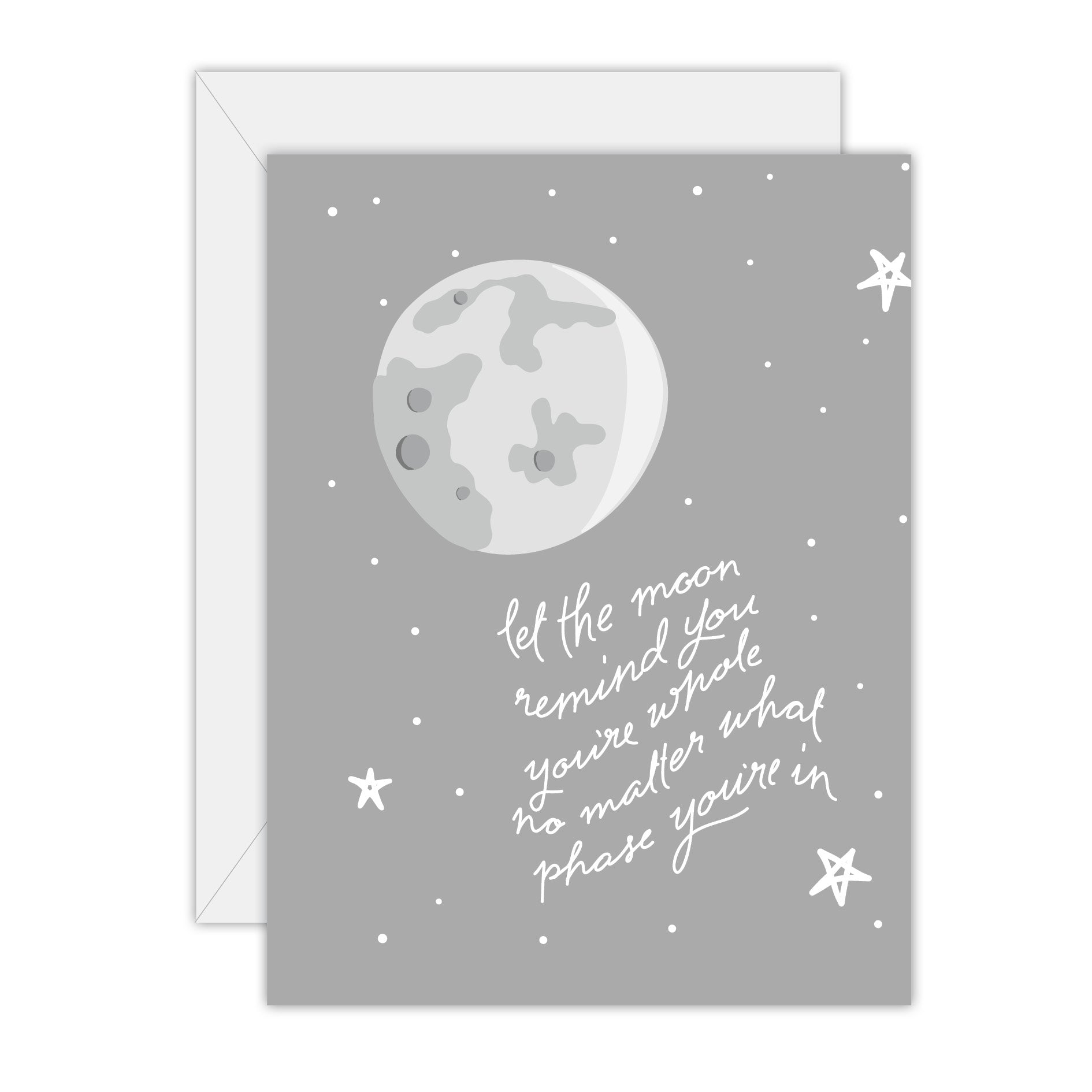 Let the moon remind you youre whole - Love and Friendship Greeting Card