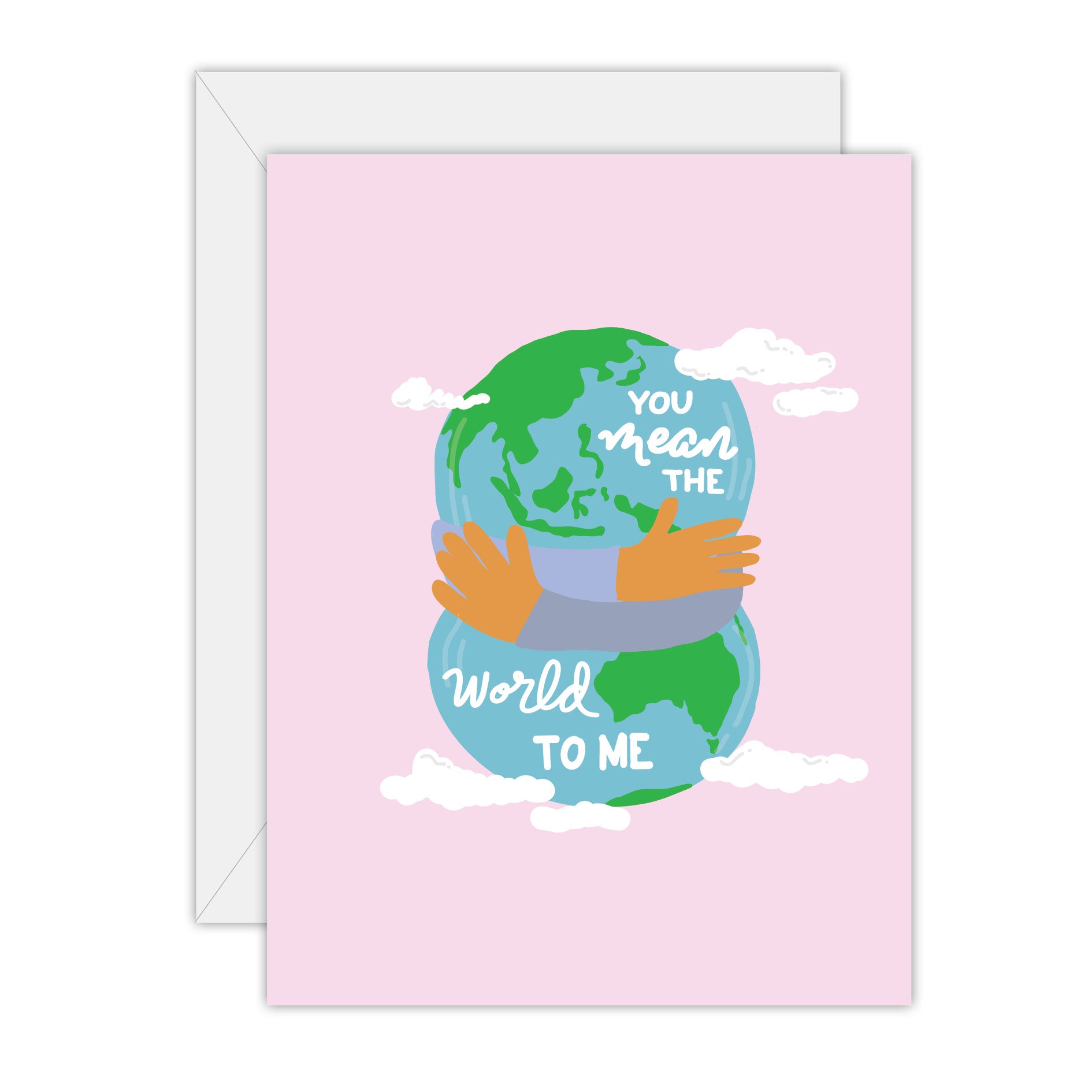 You mean the world to me - Love and Friendship Greeting Card