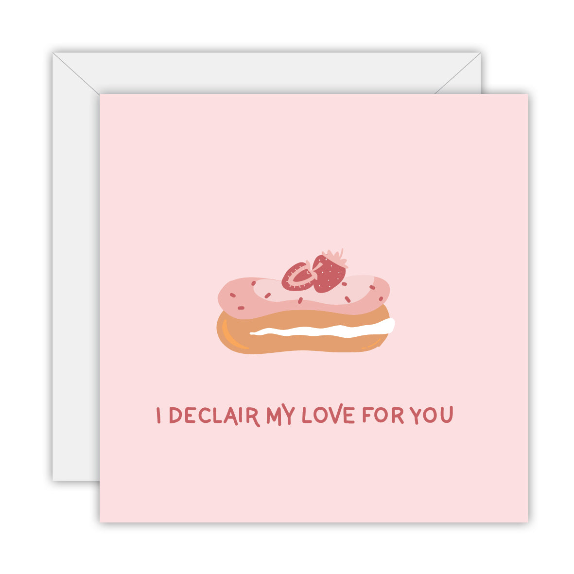 I declair my love for you - Love Greeting Card