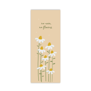 No rain no flowers - bookmark